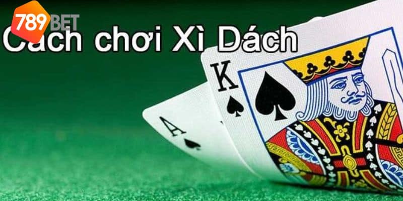 cách đánh xì dách